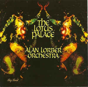 ALAN LORBER ORCHESTRA - The Lotus Palace