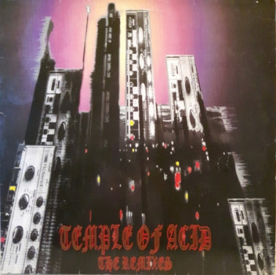 TEMPLE OF ACID - Temple Of Acid (The Remixes)