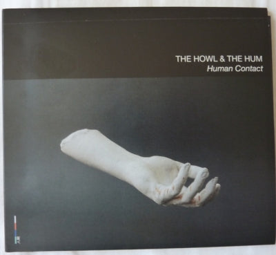 THE HOWL & THE HUM - Human Contact