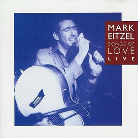 MARK EITZEL - Songs Of Love - Live