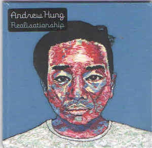 ANDREW HUNG - Realisationship