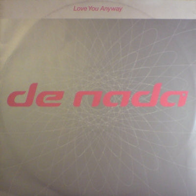 DE NADA - Love You Anyway