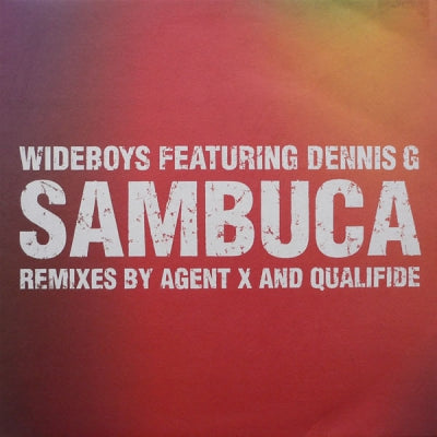 THE WIDEBOYS FEATURING DENNIS G - Sambuca