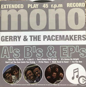 GERRY AND THE PACEMAKERS - A's B's & EPs