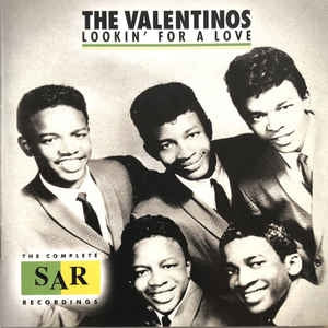 THE VALENTINOS - Lookin' For A Love (The Complete SAR Recordings)