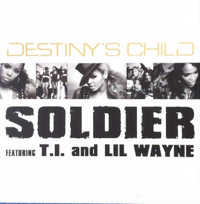 DESTINY'S CHILD FEATURING T.I. AND LIL WAYNE - Soldier