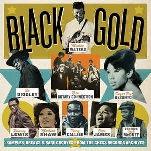 VARIOUS - Black Gold (Samples, Breaks & Rare Grooves From The Vaults Of Chess Records)