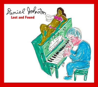 DANIEL JOHNSTON - Lost And Found