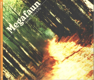 MEGAFAUN - Gather, Form & Fly