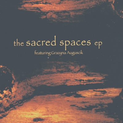 ROBERT GRILLO FEATURING GRAZYNA AUGUSCIK - The Sacred Spaces EP