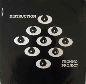 TECHNO PROJECT - Distruction
