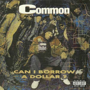 COMMON - Can I Borrow A Dollar?