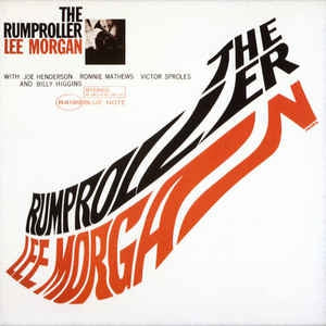 LEE MORGAN - The Rumproller