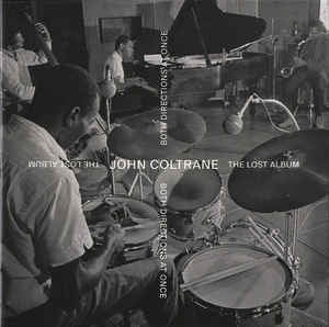 JOHN COLTRANE - Both Directions At Once: The Lost Album