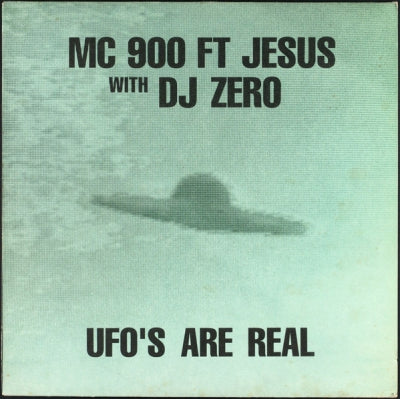MC 900 FT JESUS WITH DJ ZERO - UFO's Are Real