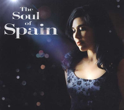 SPAIN - The Soul Of Spain