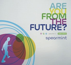 SPEARMINT - Are You From The Future?