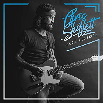 CHRIS SHIFLETT - Hard Lessons