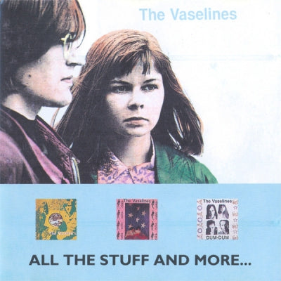 THE VASELINES - All The Stuff And More...