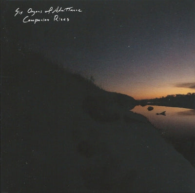SIX ORGANS OF ADMITTANCE - Companion Rises