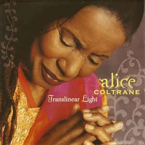 ALICE COLTRANE - Translinear Light
