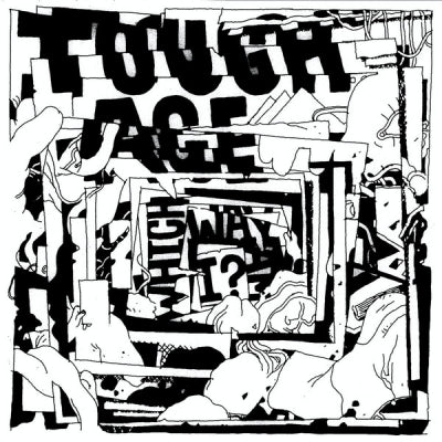 TOUGH AGE - Which Way Am I?