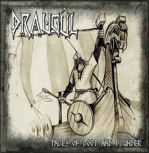DRAUGUL - Tales Of Loot And Plunder