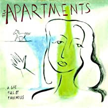 THE APARTMENTS - A Life Full Of Farewells