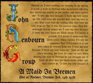 JOHN RENBOURN GROUP - A Maid In Bremen