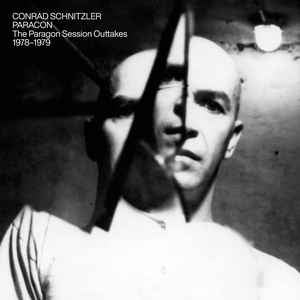 CONRAD SCHNITZLER - Paracon (The Paragon Session Outtakes 1978-1979)