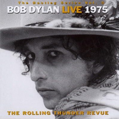 BOB DYLAN - Live 1975 - The Rolling Thunder Revue