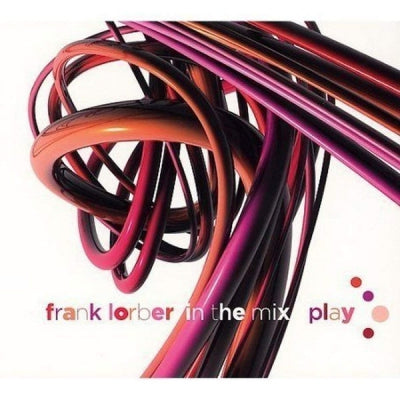 FRANK LORBER ‎ - In The Mix - Play