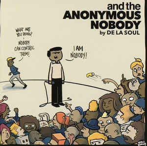 DE LA SOUL - And The Anonymous Nobody