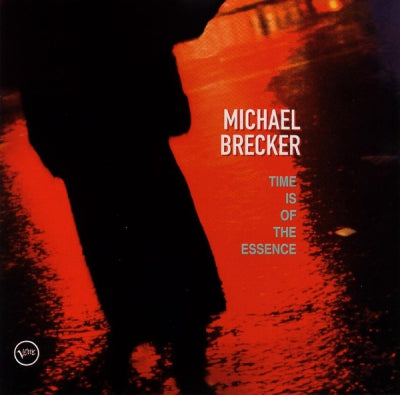 MICHAEL BRECKER - Time Is Of The Essence