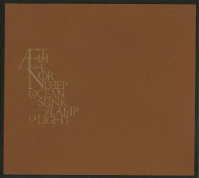 ÆTHENOR - Deep In Ocean Sunk The Lamp Of Light