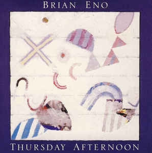 BRIAN ENO - Thursday Afternoon