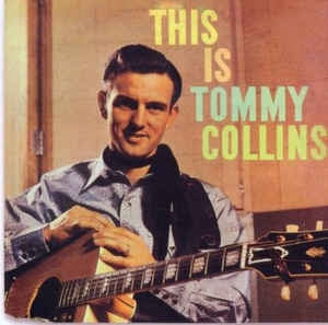 TOMMY COLLINS - This Is Tommy Collins