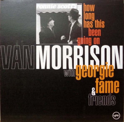 VAN MORRISON WITH GEORGIE FAME AND FRIENDS - How Long Has this Been Going On