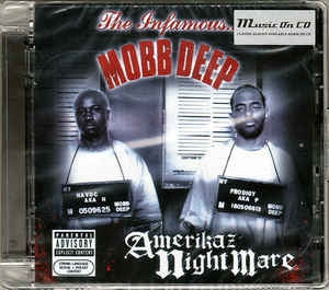 MOBB DEEP - Amerikaz Nightmare