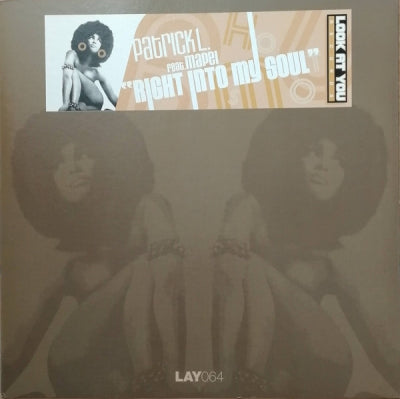 PATRICK L. - Right Into My Soul