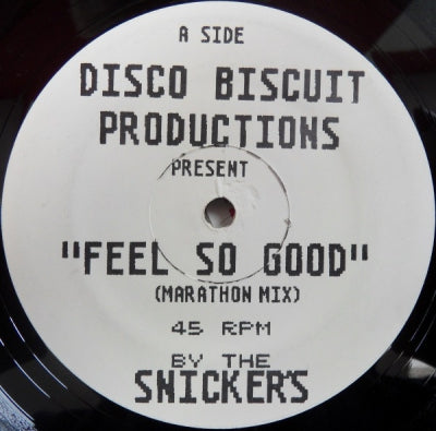 THE SNICKERS - Feel So Good / Everybody Say Oooh