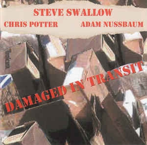 STEVE SWALLOW - Damaged In Transit