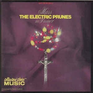 THE ELECTRIC PRUNES - Mass In F Minor