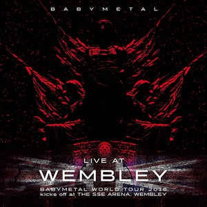 BABYMETAL - Live At Wembley