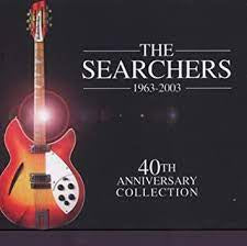 THE SEARCHERS - 1963-2003: 40th Anniversary Collection