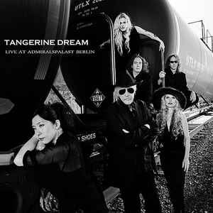 TANGERINE DREAM - Live At Admiralspalast Berlin