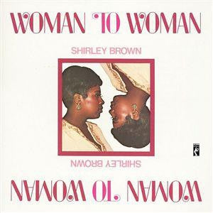 SHIRLEY BROWN - Woman To Woman