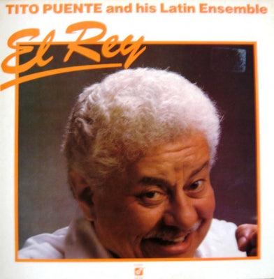 TITO PUENTE AND HIS LATIN ENSEMBLE - El Rey