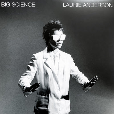 LAURIE ANDERSON - Big Science