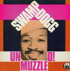 SWAMP DOGG - Unmuzzled!